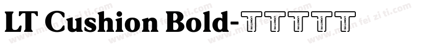 LT Cushion Bold字体转换